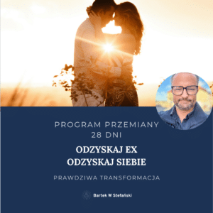 Program przemiany: Odzyskaj EX - Odzyskaj Siebie