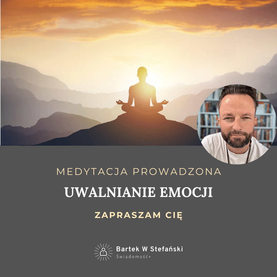 Medytacja Uwalnianie Emocji