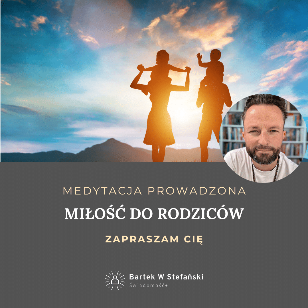 Medytacja Miłość do Rodziców
