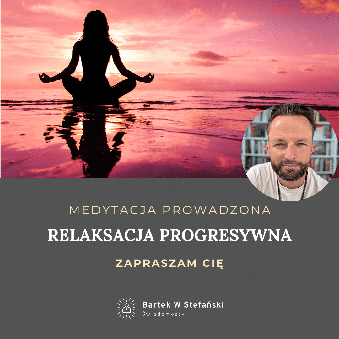 Medytacja Relaksacja Progresywna