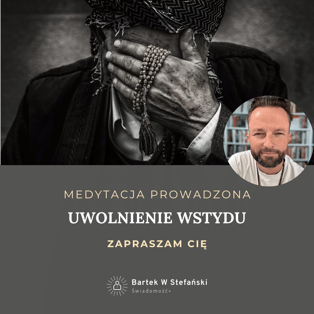 Medytacja uwalniająca wstyd