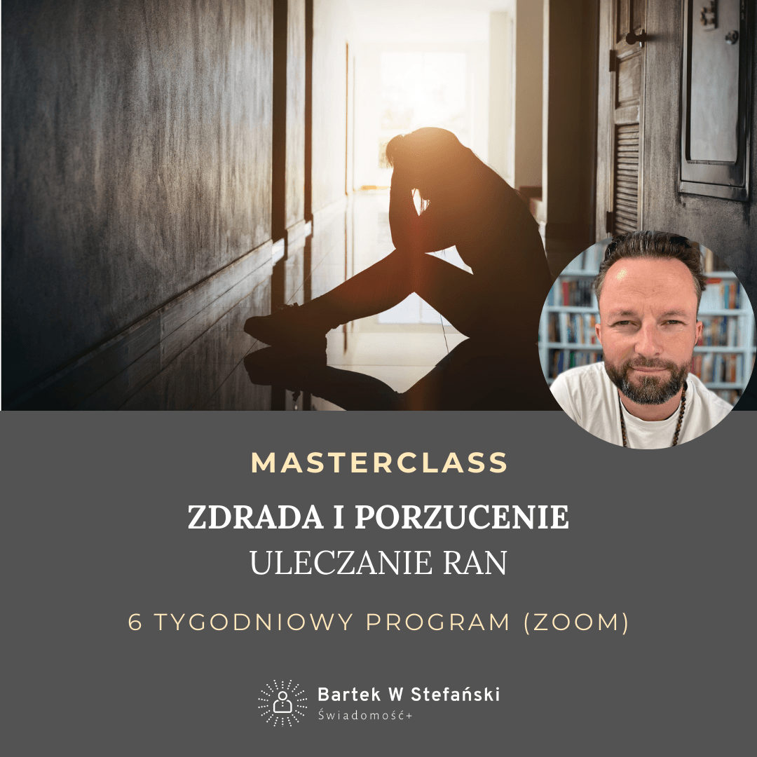 ZDRADA I PORZUCENIE – ULECZANIE RAN - 6 tygodniowy program (ZOOM)
