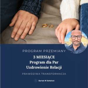 Program przemiany dla Par: Uzdrowienie Relacji