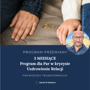 Program przemiany dla Par: Uzdrowienie Relacji